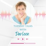 Tuesday Talks with Darleen